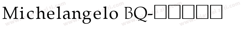 Michelangelo BQ字体转换